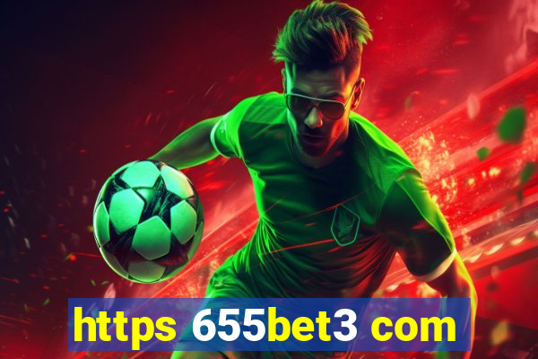 https 655bet3 com